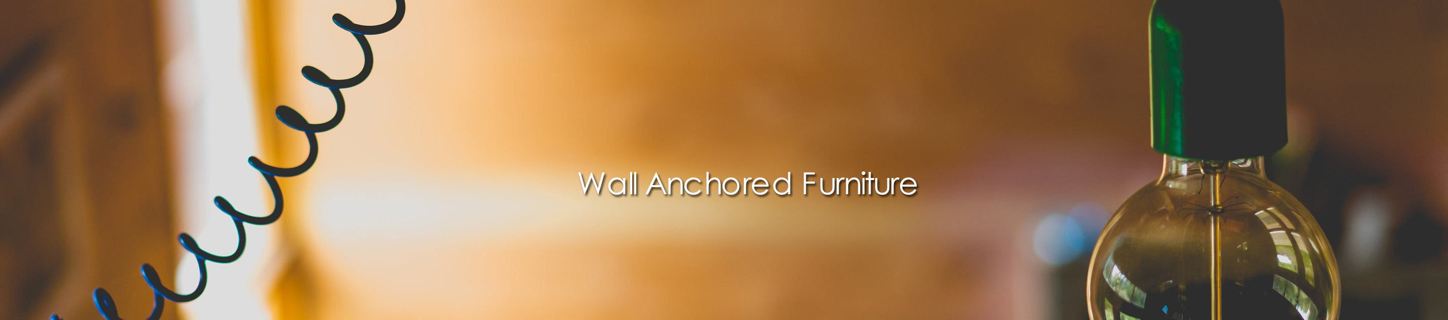 Wall Anchored Furniture