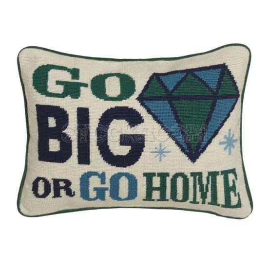 Go Big Or Go Home Cushion