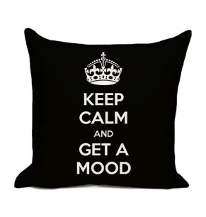 Keep Calm and Get A Mood Cushion
