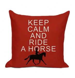 Keep Calm and Ride A Horse Cushion